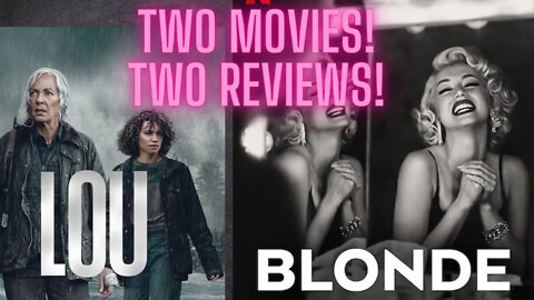 Two Movie reviews! LOU and BLONDE! Plus ISOM and God's Hand arrive!