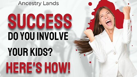 Do you involve your kids with your success