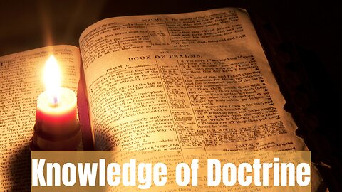 Knowledge of Doctrine