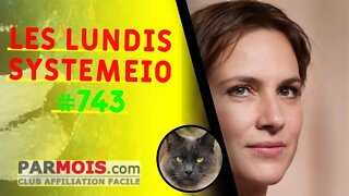 Les Lundis SystemeIO #743