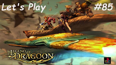 Let's Play | The Legend of Dragoon - Part 85