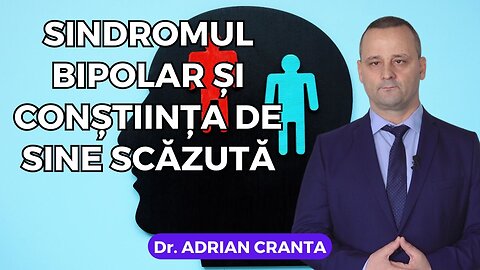 Sindromul bipolar și conștiința de sine scăzută