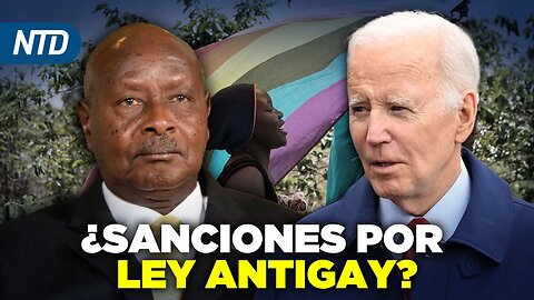 NTD Noche [30 Mayo] Biden condena ley de Uganda; McCarhty advierte a Chrishtopher Wray