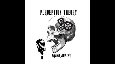 Perception Theory - Episode 3 (Women, STEM & where the influence comes from)