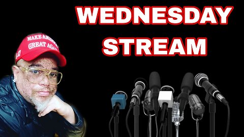 🔴 Wednesday Stream