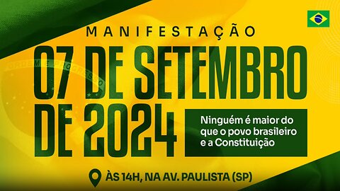 RETRANSMISSÃO DA MANIFESTAÇÃO DO DIA 07 DE SETEMBRO DE 2024 - A LUTA PELA LIBERDADE.