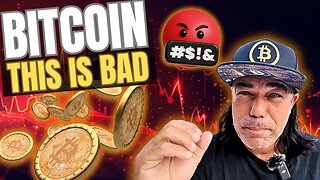 BITCOIN, THIS IS REALLY BAD!!!