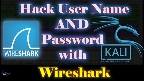 Learn Wireshark to Grab Passwords and User Names