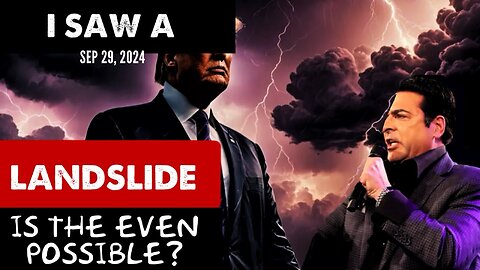 Hank Kunneman: [I SAW A LANDSLIDE: IS THIS EVEN POSSIBLE?] SOMETHING MASSIVE - 9/29/24