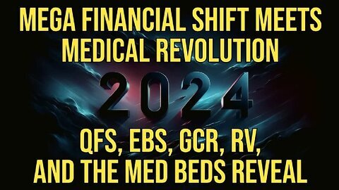 BREAKING! QFS, EBS, GCR, RV, and the Med Beds Reveal – The Future is Now!