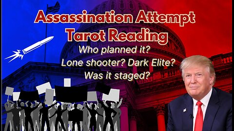 Assassination Attempt on Trump - Tarot Reading #Trump #assassination