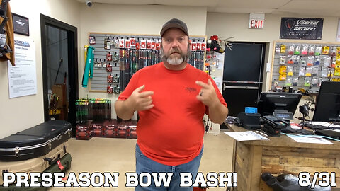 Preseason Bow Bash | 8/31 - Preview with Micah