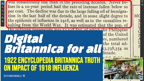 1918 influenza "slight" impact? 1922 Encyclopedia Britannica for all (digital!) EP #1009 v2