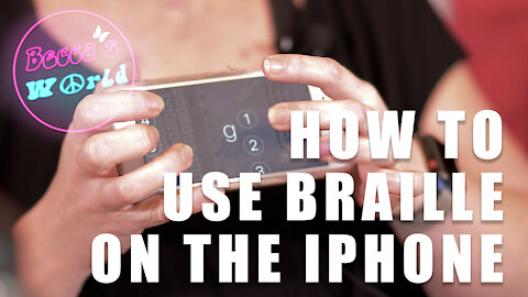 How to Use iPhone's Braille Screen Input