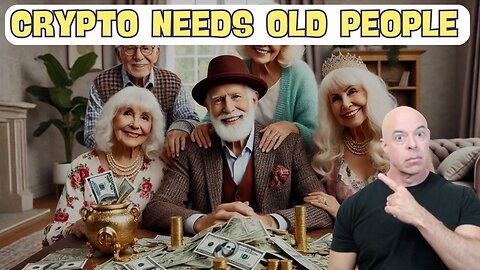 Unlocking Crypto’s Potential || Why Older Generations Are the Key to Bitcoin's Future