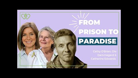 From Prison To Paradise With Cathy O'Brien & Ole Dammegard | CatherineEdwards.life