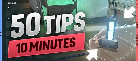 50 Game Changing Valorant Tips in 10 MINUTES | Valorant Tips, Tricks, and Guides