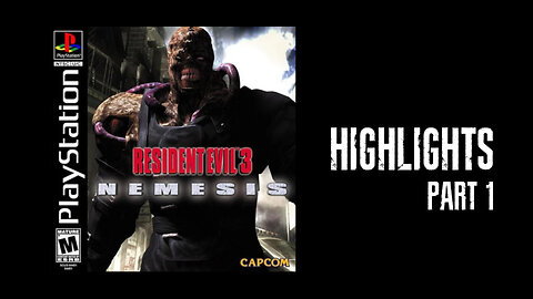 Resident Evil 3: Nemesis [Highlights | Part 1]