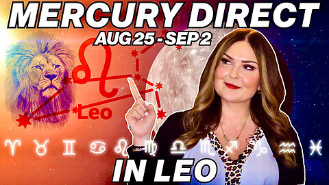 Mercury Direct in Leo 2024 | All 12 Signs