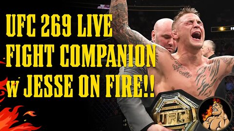 JESSE ON FIRE is LIVE for UFC 269 - Fight Companion ...LETS GO!!