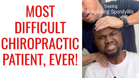 Ankylosing Spondylitis seated Chiropractor Cracking