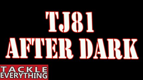 TJ81 After Dark...Father's Day Edition (TNL)