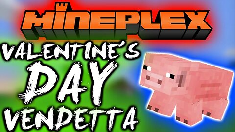 "SAVE VALENTINES DAY!!!" Minecraft Minigame: VALENTINES DAY VENDETTA! (Mineplex)