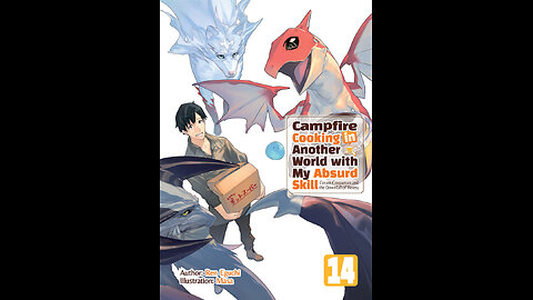 Campfire Cooking in Another World with My Absurd Skill Volume 14