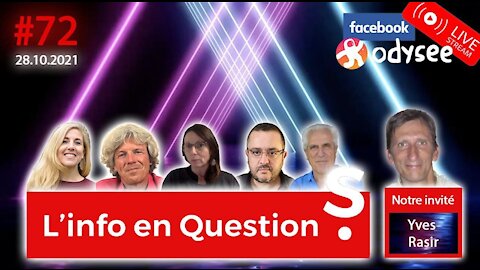 L'info en QuestionS #72 avec Yves Rasir, rédacteur en chef de Néosanté - 28.10.21