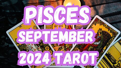 Pisces ♓️ - Facing uncomfortable truths! September 2024 Evolutionary Tarot Reading #pisces #tarot