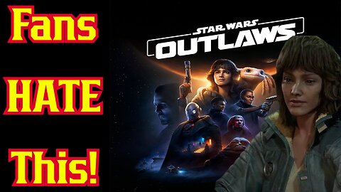 Star Wars Fans MELTDOWN Over Broken Outlaws Game And Ubisoft's PATHETIC Attempt To Fix It