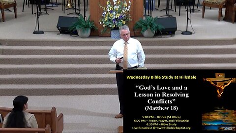 “God’s Love and a Lesson in Resolving Conflicts” (Matthew 18:10-20) - Wed. Bible Study, Sept 4, 2024