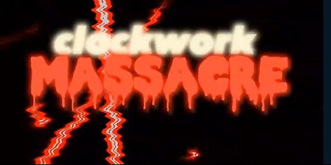 CLOCKWORK MASSACRE ⏱️