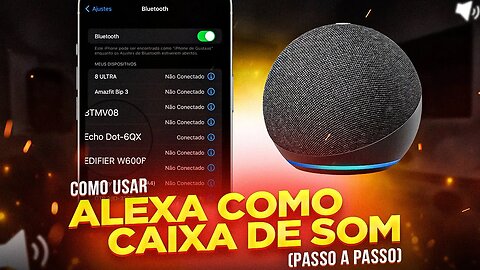 Como USAR A ECHO DOT (ALEXA) como CAIXA DE SOM DO SMARTPHONE