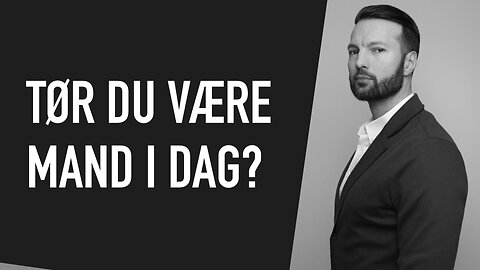 Derfor kræver det mod at være mand i dag! #selvudvikling #dating #ambition #mand