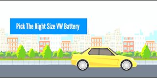 Pick The Right Size VW Battery