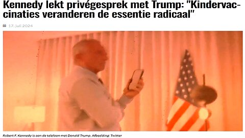 Kennedy lekt privégesprek met Trump; 'Kindervaccinaties veranderen de essentie radicaal'.