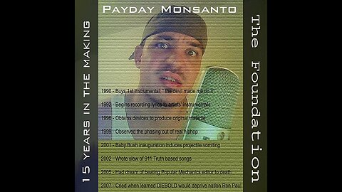 Payday Monsanto - The Foundation: 15 Years In The Making(2012)Album Remastered by Dj Alyssa Monsanto