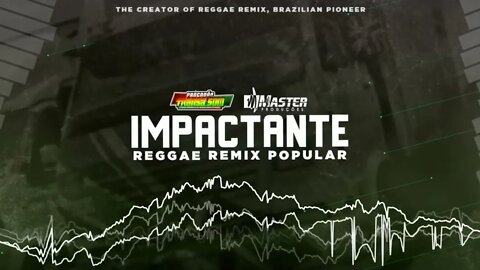 REGGAE REMIX POPULAR / SEQUENCIA IMPACTANTE