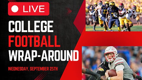 Sluka Leaves UNLV!? | College Football Wrap-Around LIVE | Wednesday, September 25th