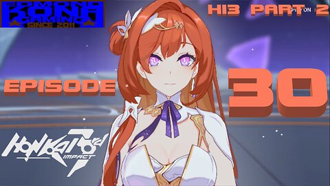 HONKAI IMPACT 3RD EPISODE 30