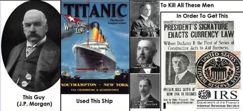 Was The "TITANIC" a False Flag Sinking??