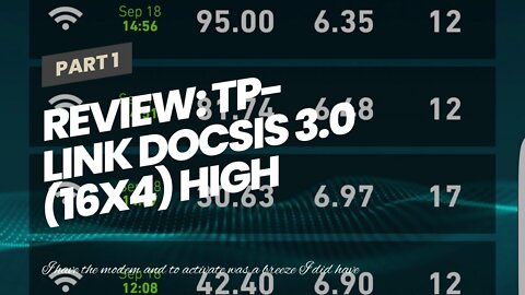 Review: TP-Link DOCSIS 3.0 (16x4) High Speed Cable Modem, Max Download Speeds of 686Mbps, Certi...