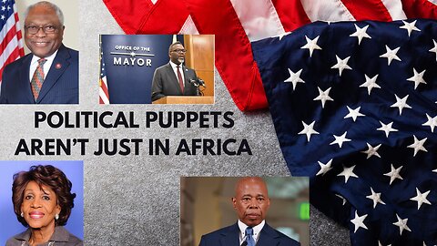 Political Puppets Aren't Just In Africa