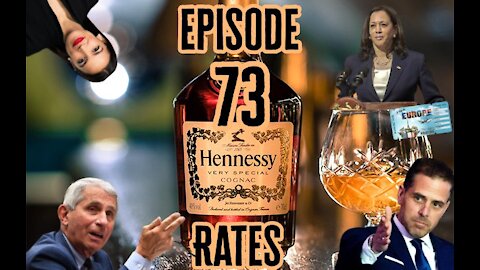 Episode 73 "Hennessy Rates"