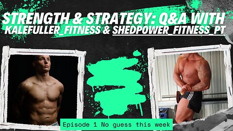 "Strength & Strategy: Q&A with @kalefuller_fitness & @shedpower_fitness_pt | Weight Loss,