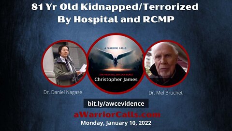 81-Yr-Old Kidnapped / Terrorized By Hospital and RCMP