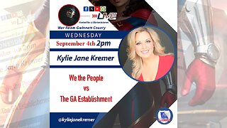 We the People vs the Establishment of GA ft Kylie Jane Kremer