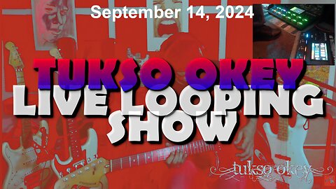 Tukso Okey Live Looping Show - Saturday, September 14, 2024