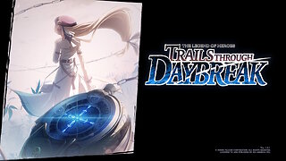 The Legend of Heroes Trails Through DayBreak EP 39